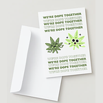 Valentine's Day Card | WE'RE DOPE TOGETHER by 