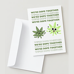Valentine's Day Card | WE'RE DOPE TOGETHER by 